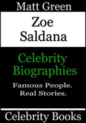 Zoe Saldana: Celebrity Biographies