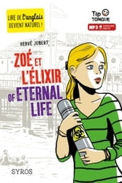 Zoé et l Elixir of eternal life