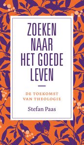 Zoeken naar het goede leven?