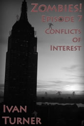 Zombies! Episode 7: Conflicts of Interest