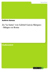 Zu  La Santa  von Gabriel García Márquez - Milagro en Roma