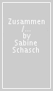 Zusammen / Together (Bilingual edition)