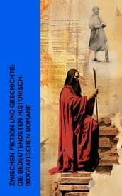 Zwischen Fiktion und Geschichte: Die bedeutendsten historisch-biografischen Romane