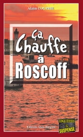 Ça chauffe à Roscoff