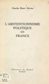 L abstentionnisme politique en France