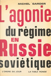L agonie du régime en Russie soviétique