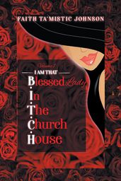 I am that B.I.T.C.H. (Blessed In The Church House) Lady