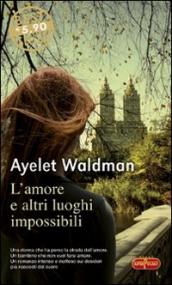 L amore e altri luoghi impossibili