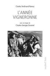 L année vigneronne. Avec 6 images de C.G. Duvanel