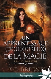 Un apprentissage (douloureux) de la magie