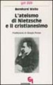 L ateismo di Nietzsche e il cristianesimo
