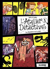 L atelier Détectives - Tome 1 - Les mystères de la nuit