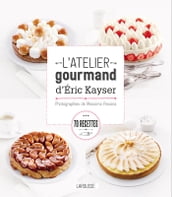 L atelier gourmand d Eric Kayser