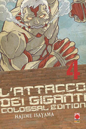 L attacco dei giganti. Colossal edition. 4.