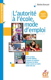 L autorité à l école, mode d emploi