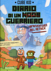 Un avventura nel Nether. Diario di un guerriero. 2.