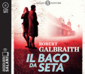 Il baco da seta. Un indagine di Cormoran Strike. Letto da Andrea Mete letto da Andrea Mete. Audiolibro. CD Audio formato MP3