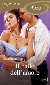 Il ballo dell amore (I Romanzi Oro)