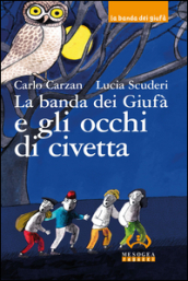 La banda dei Giufà e gli occhi di civetta