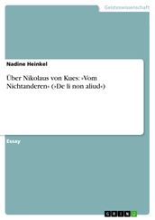Über Nikolaus von Kues: »Vom Nichtanderen« (»De li non aliud«)