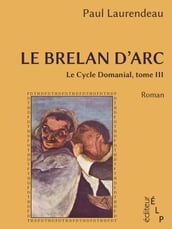 Le brelan d Arc (Le cycle Domanial 3)