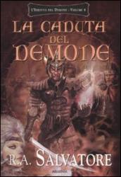 La caduta del demone. L eredità del demone. 4.