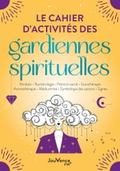 Le cahier d activités des gardiennes spirituelles