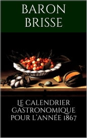 Le calendrier gastronomique pour l année 1867