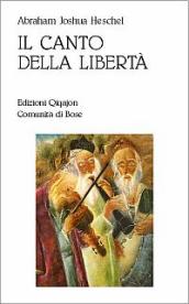 Il canto della libertà. La vita interiore e la liberazione dell uomo