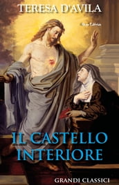 Il castello interiore. Di Teresa d Avila