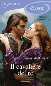 Il cavaliere del re (Romanzi Classic)