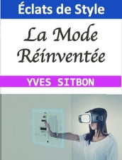 Éclats de Style : La Mode Réinventée