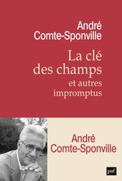 La clé des champs et autres impromptus