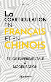 La coarticulation en français et en chinois : étude expérimentale et modélisation