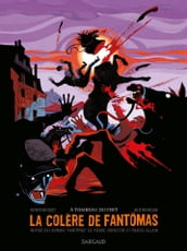 La colère de Fantômas - Tome 3 - À tombeau ouvert