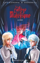 Le collège maléfique (Tome 3) - La cible