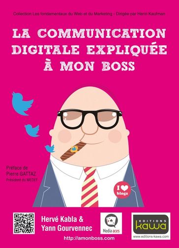 La communication digitale expliquée à mon boss - Hervé Kabla - Yann Gourvennec