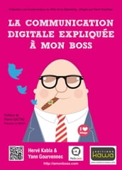 La communication digitale expliquée à mon boss