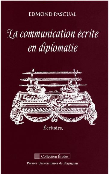 La communication écrite en diplomatie - Edmond Pascual