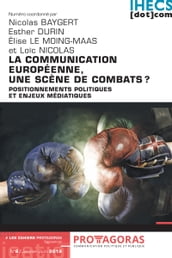 La communication européenne, une scène de combats ?