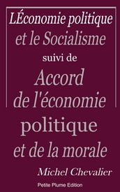 L Économie politique et le Socialisme suivi de Accord de l économie politique et de la morale
