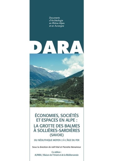 Économies, sociétés et espaces en Alpe: la grotte des Balmes à Sollières-Sardières (Savoie) - Collectif