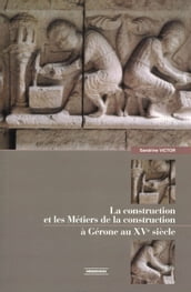 La construction et les métiers de la construction à Gérone au XVe siècle