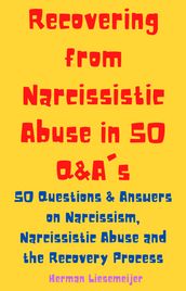 covering from Narcissistic Abuse in 50 Questions & Answers