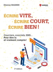 Écrire vite, écrire court, écrire bien !