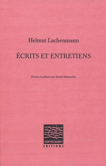 Écrits et entretiens - Helmut Lachenmann
