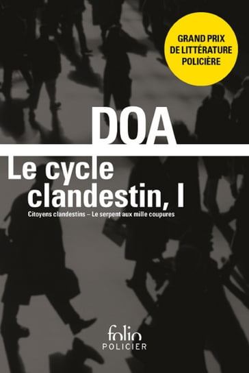 Le cycle clandestin (Tome 1) - Citoyens clandestins / Le serpent aux mille coupures - DOA