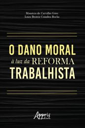 O dano moral à luz da reforma trabalhista