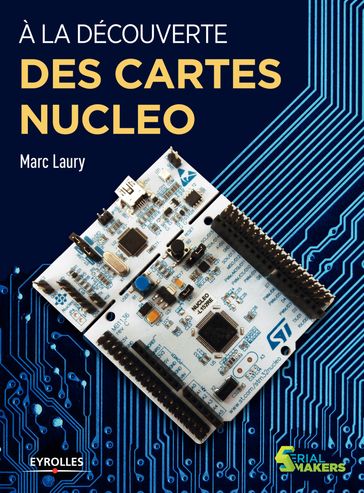 À la découverte des cartes Nucleo - Marc Laury