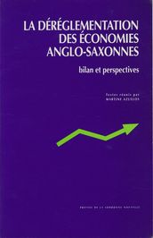 La déréglementation des économies anglo-saxonnes